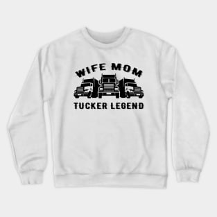 Wife Mom Trucker Legend, Quotes. Crewneck Sweatshirt